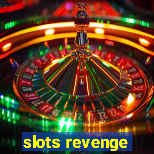 slots revenge